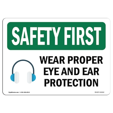 Signmission OSHA Sign, Wear Proper Eye & Ear Protection, 5in X 3.5in Decal, 10PK, 5" W, 3.5" H, Landscape, PK10 OS-SF-D-35-L-11012-10PK